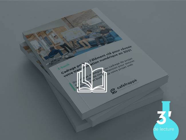 [E-Book Cadrage projet] L’élément clé pour réussir votre transformation numérique en 2022